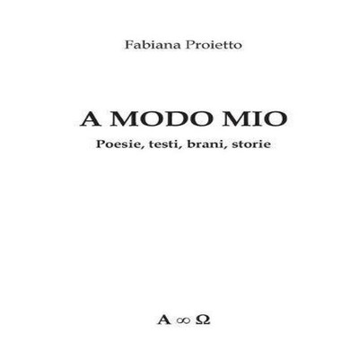 A Modo Mio Poesietestibranistorie Fabiana Proietto Paperback Borè