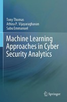 Tony Thomas (U. A.) | Machine Learning Approaches In Cyber Security Analytics