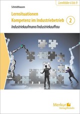 Lernsituationen Kompetenz im Industriebetrieb - Band 2, Michael Schmidthaus ...