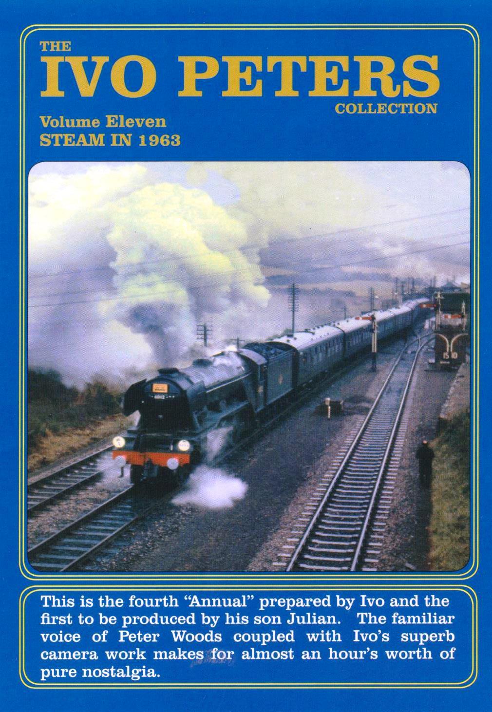 Ivo Peters Collection DVD, Volume 11: Steam in 1963, St. Simon, Mallard, Locos