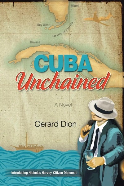 Gerard Dion | Cuba Unchained | Taschenbuch | Englisch (2015) | Xlibris-image
