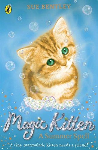 Magic Kitten: A Summer Spell (Magic Kitten, 1) - Bentley, Sue