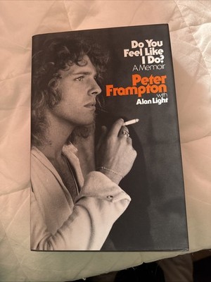Peter Frampton SIGNED Do You Feel Like I Do? AUTOGRAPHED 1st Edition
