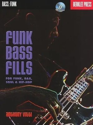 Funk Bass Fills for Funk, R&b, Soul & Hip-Hop - Book/Online Audio | Vitti | Buch