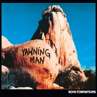 Yawning Man - Rock Formations - Vinyl Record - G72Z