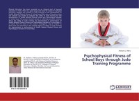 Psychophysical Fitness Of School Boys Through Judo Training Programme Kishore J.