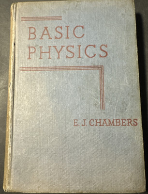 Basic Physics By E.J. Chambers 1961