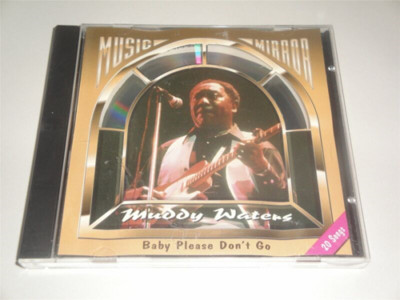Muddy Waters - Baby Please Don't Go CD (1993) Audio Quality Guaranteed