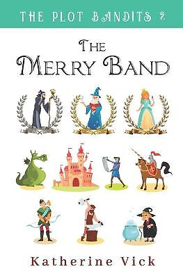 The Merry Band By Katherine Vick - New Copy - 9781951471088