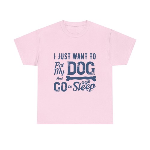 Camiseta unisex de algodón pesado I Just Want To Pet My Dog And Go To Sleep - Imagen 30 de 33