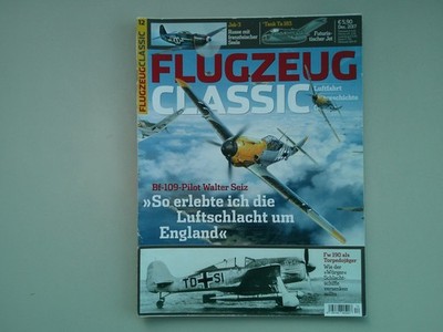 Flugzeug Classic 12/2017 Walter Seitz So erlebte ich Luftschlacht um England