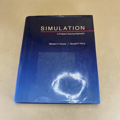 Simulation: A Problem Solving Approach