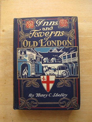 Inns And Taverns Of Old London By Henry Shelly Copy Write 1909 9781363920624 Ebay - 
