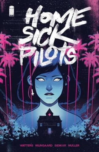 Home Sick Pilots, Volume 1: Teenage Haunts - Paperback By Watters, Dan - GOOD