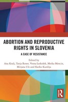 Abortion And Reproductive Rights In Slovenia | A Case Of Resistance | Buch