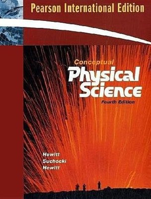 Conceptual Physical Science, Paul G. Hewitt, John Suchocki, Leslie A. Hewitt