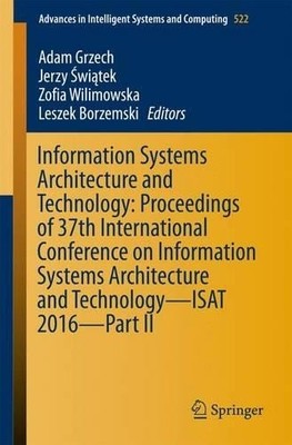 Information Systems Architecture and Technology: Proceedings ... - 9783319465852