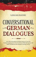 Conversational German Dialogues Language Mastery Taschenbuch Learning German