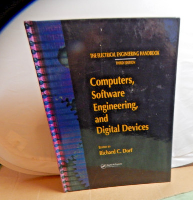 COMPUTERS, SOFTWARE ENGINEERING, AND DIGITAL DEVICES  By Richard C. Dorf HC