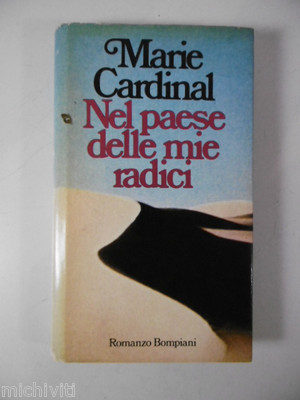 F482 IM LAND MEINER WURZELN MARIE CARDINAL BOMPIANI ERSTE AUSGABE 1981