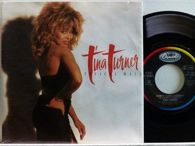 Tina Turner -Typical Male / Don't Turn Around  D-1986  Capitol 20 1405-7