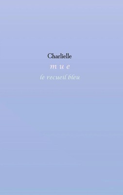 C h a r l i E L L E | mue | Taschenbuch | Französisch (2024) | le recueil bleu