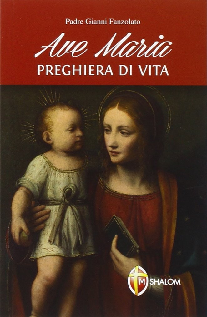 Джанни Фанцолато Аве Мария прегьера жизни (Тащенбух)