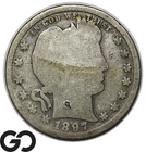 1897-S Barber Quarter, Tough Better Date San Francisco Issue