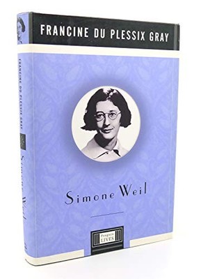 Simone Weil (Penguin Lives) by du Plessix Gray, Francine 0670899984