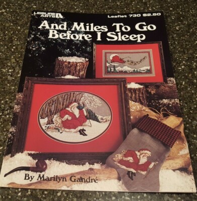 And Miles To Go Before I Sleep Santa Leisure Arts Cross Stitch Pattern 730