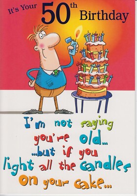 It's Your 50th Birthday - Humorvolle Karte zum 50. Geburtstag - lustige Geburtstagskarte