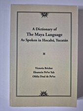 Dictionary of the Maya Language : As Spoken i...
