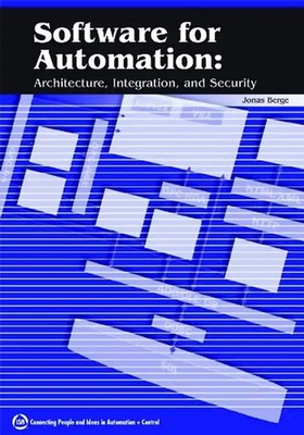 Software for Automation: Architecture, Integration, and Security - Berge, Jonas