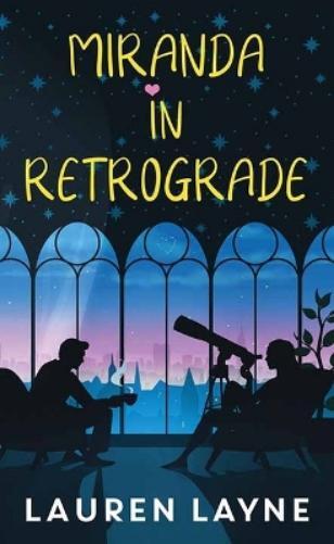 Lauren Layne Miranda in Retrograde (Copertina rigida)