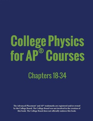 College Physics for AP  Courses | Part 2: Chapters 18-34 | Lyublinskaya (u. a.)
