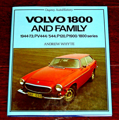 VOLVO 1800 AND FAMILY 1944-1973 by Whyte - Hdb w DJ - Osprey Auto History