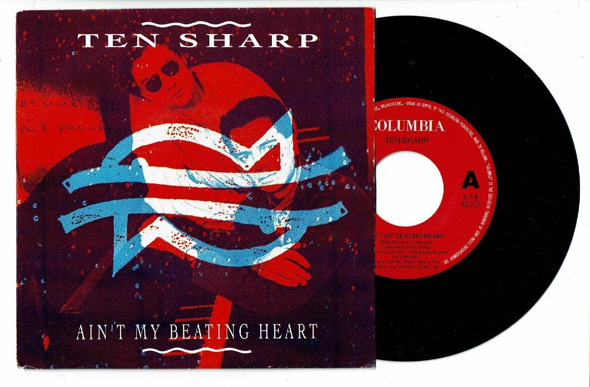 Ten Sharp Vinyl 45 RPM 7 "" Ain'T My Beating Heart -who Needs Women -columbia