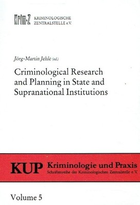 Jörg-Martin (Herausgeber). Jehle Criminological Research and Planning in State