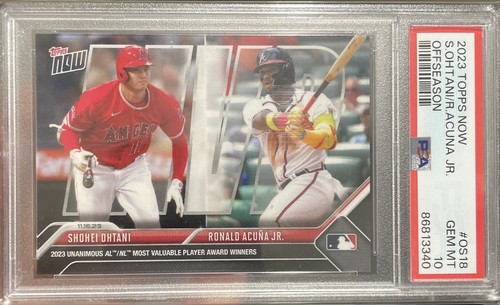 SHOHEI OHTANI & RONALD ACUNA JR PSA 10 2023 Topps Now #OS18 MVP ⚾️🏆🏆