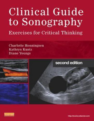 Clinical Guide to Sonography Exercises for Critical Thinking Henningsen Kuntz 2e