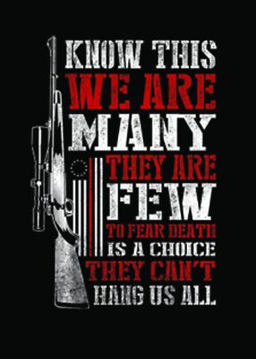 Adult DryBlend  T-Shirt - KNOW THIS WE ARE MANY THEY ARE FEW CHOICE DEATH - SECO