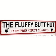 2D Flat Funny Farmhouse Chicken Coop Sign Fluffy Butt Hut  Butt Nuggets 4x16In