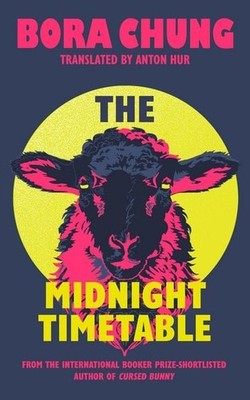 The Midnight Timetable From the International Booker Prize-shortlisted author...