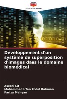 Asrani Lit (U. A.) | DéVeloppement D'un SystèMe De Superposition D'images...