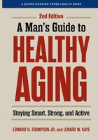 Man's Guide To Healthy Aging | Staying Smart, Strong, And Active | Taschenbuch