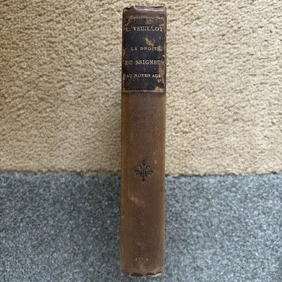 Le Droit Du Seigneur Au Moyen Âge - L. VEUILLOT - Photo 1/4