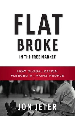 Jon Jeter | Flat Broke in the Free Market | Taschenbuch | Englisch (2026)