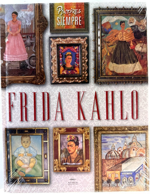 Frida Kahlo - Pintores por Siempre - Susaeta Ediciones - 2019 - Spanish C144