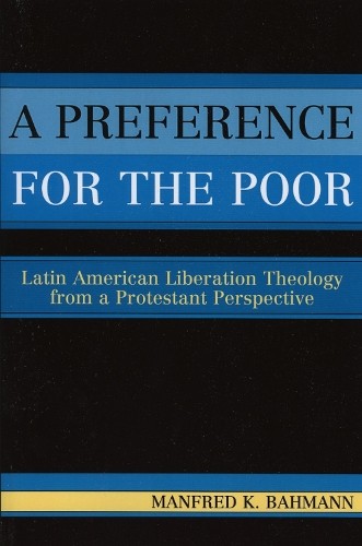 A Preference for the Poor by Manfred K. Bahmann - 9780761830535
