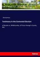 Anonymous | Testimony In The Contested Election | Taschenbuch | Englisch (2017)